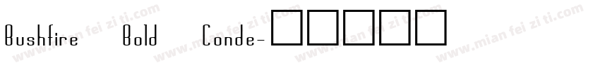 Bushfire Bold Conde字体转换